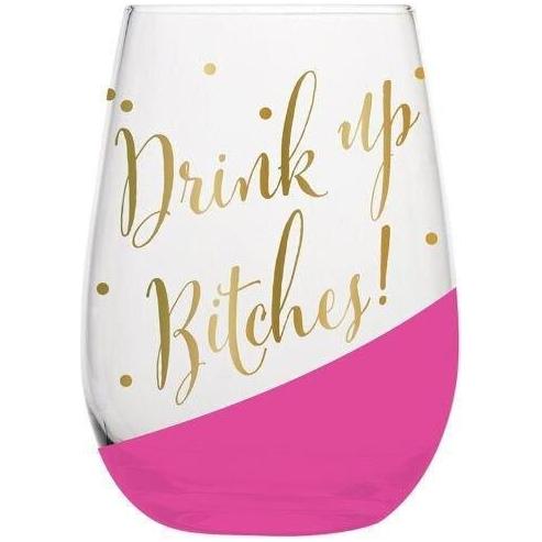 The Bullish Store - Drink Up Bitches 20 Oz. Stemless Wine Glass