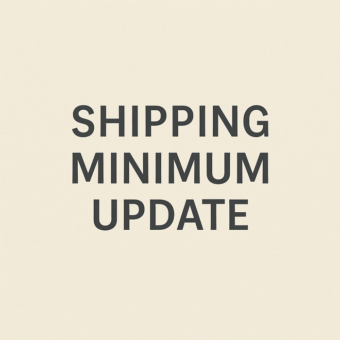 Update: New Minimums for Shipping Orders