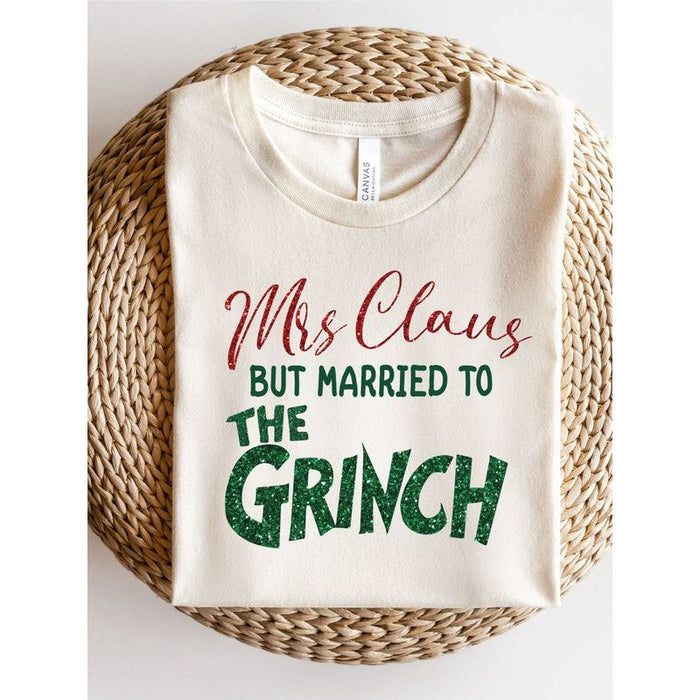 Mrs Claus but Married to the Grinch SS Tee