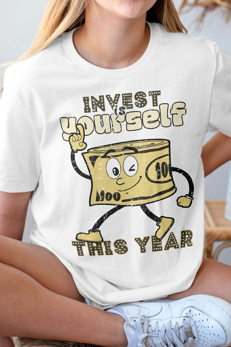 Invest Yourself This Year Graphic Tee