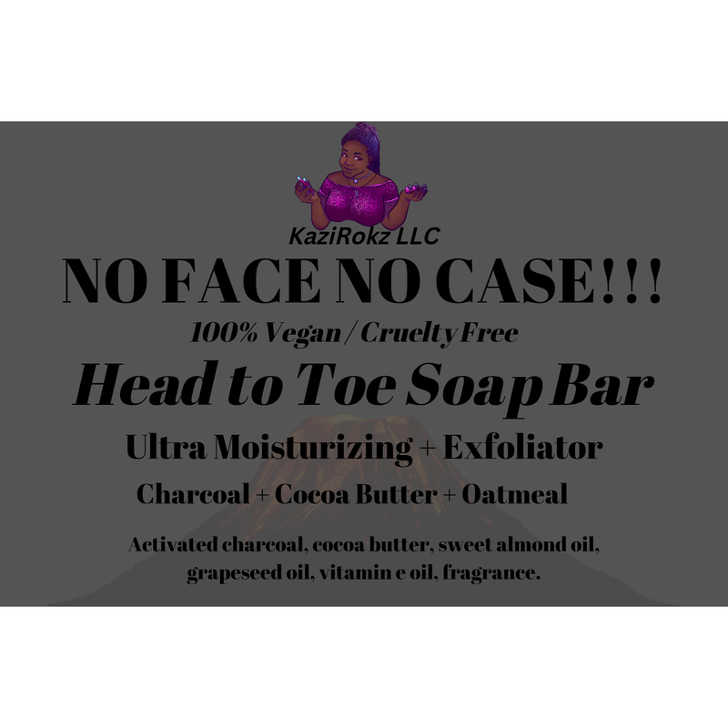 KaziRokz No Face No Case Activated Charcoal and Oatmeal exfoliating+moisturizer Head to Toe soap bar! (100% Vegan / CrueltyFree)