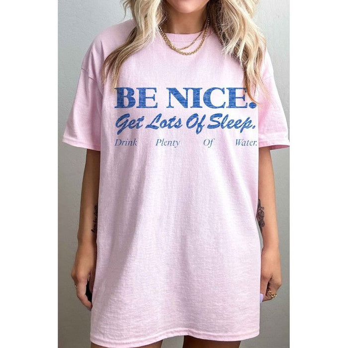 Be Nice Get Lots Of Sleep Oversized Tee