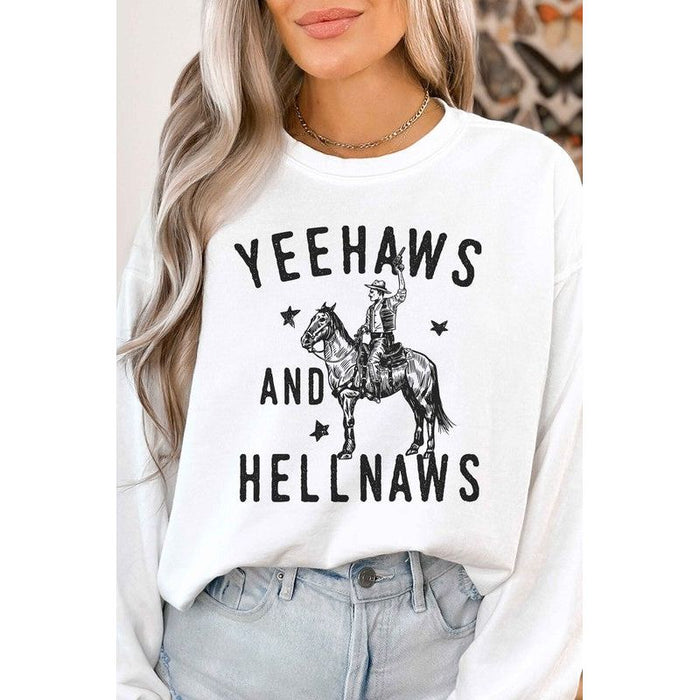 Yee Haws And Hell Naws Country Graphic Sweatshirt