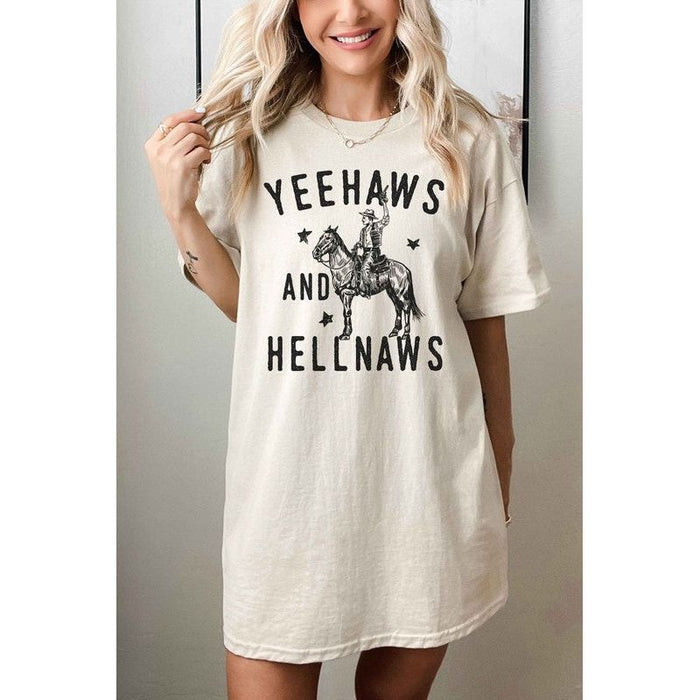 Yee Haws And Hell Naws Country Oversized Tee