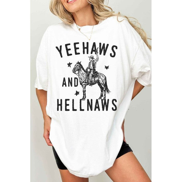 Yee Haws And Hell Naws Country Oversized Tee