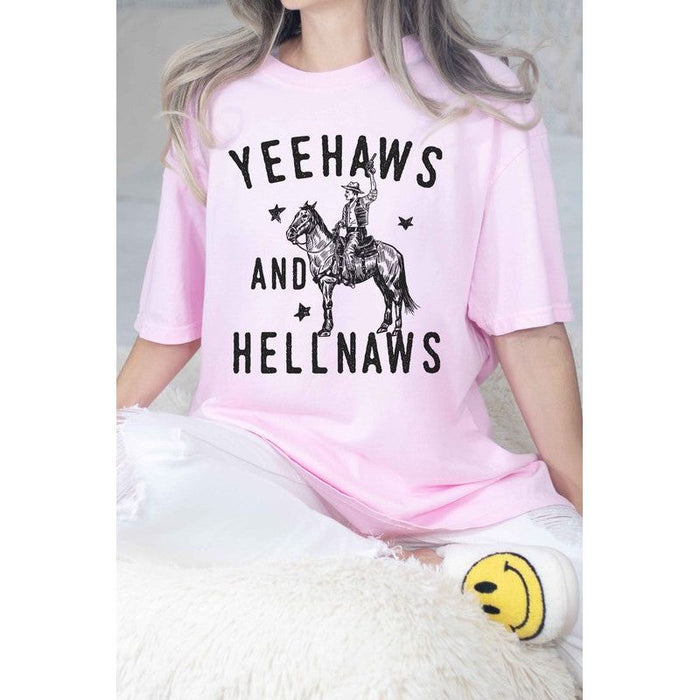 Yee Haws And Hell Naws Country Oversized Tee