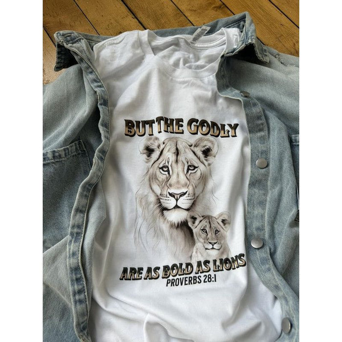 But The Godly Are As Bold As Lions Graphic Tee