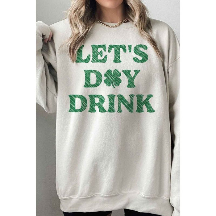 Lets Day Drink St Patrick’s Oversized Sweatshirt