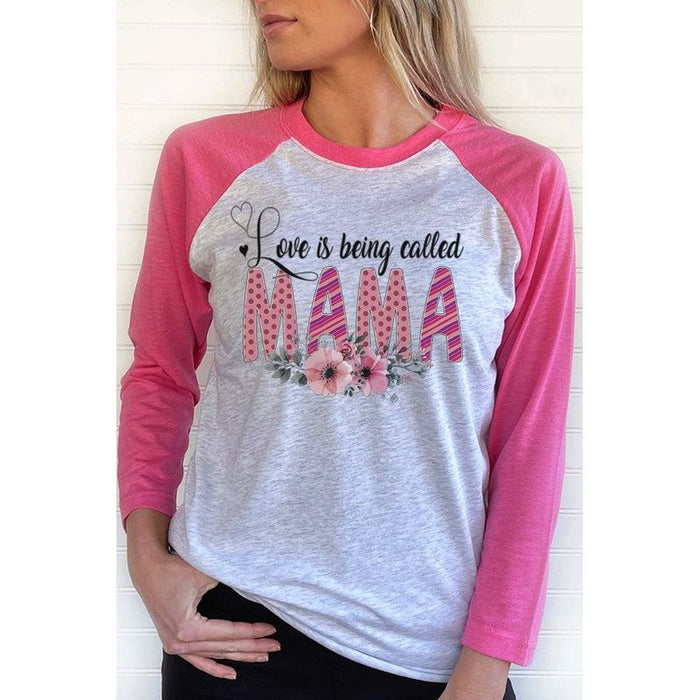 Mother's Day Love is Being Called Mama Raglan