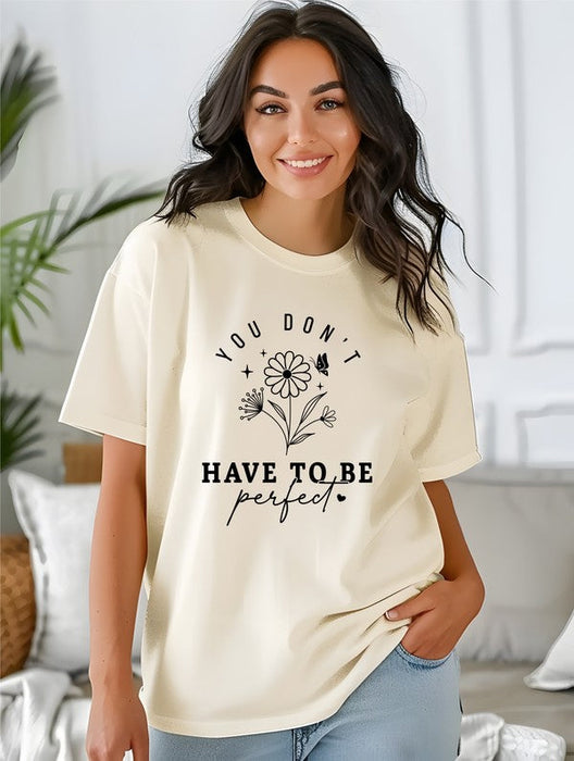 You Don't Have to Be Perfect Comfort Color Tee