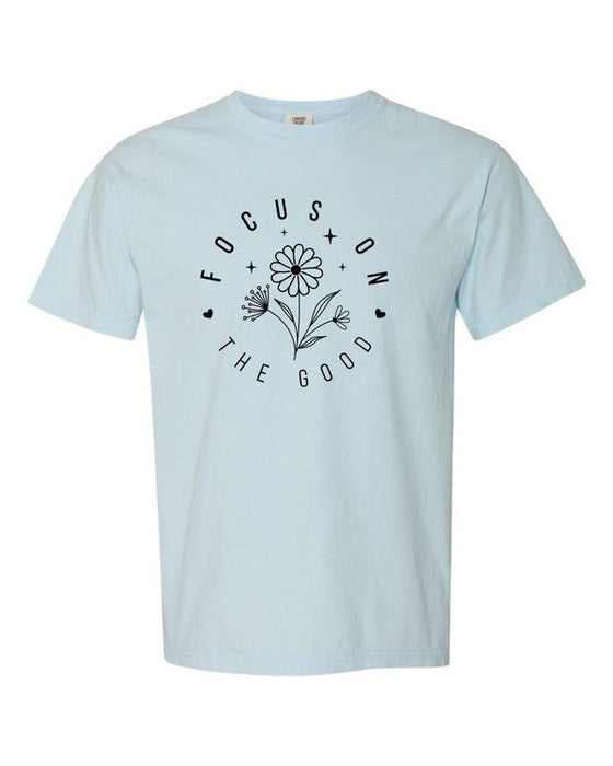 Focus on the Good Comfort Color Tee