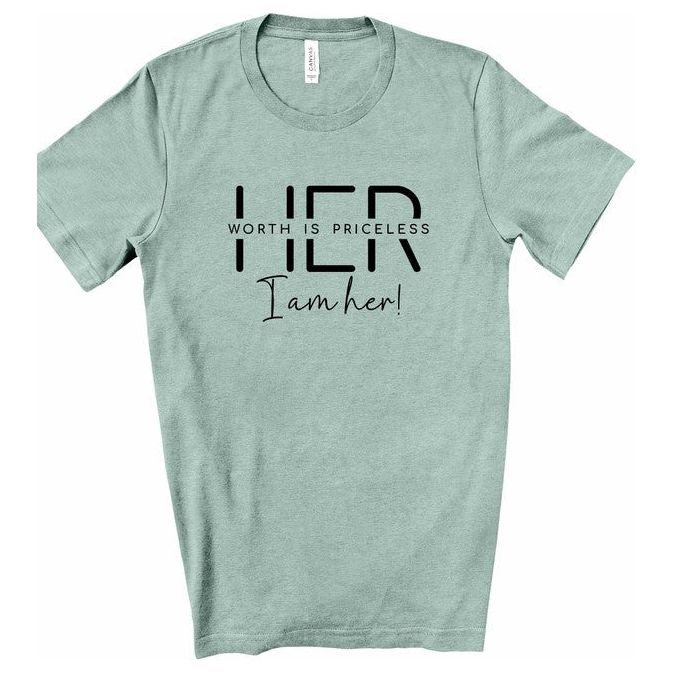 Her Worth is Priceless I am Her Graphic Tee