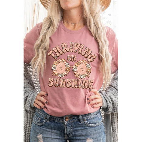 Thriving on Sunshine Graphic T Shirts