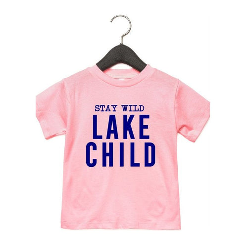 Stay Wild Lake Child Toddler Tee