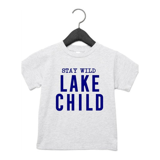 Stay Wild Lake Child Toddler Tee