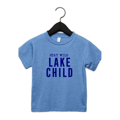 Stay Wild Lake Child Toddler Tee