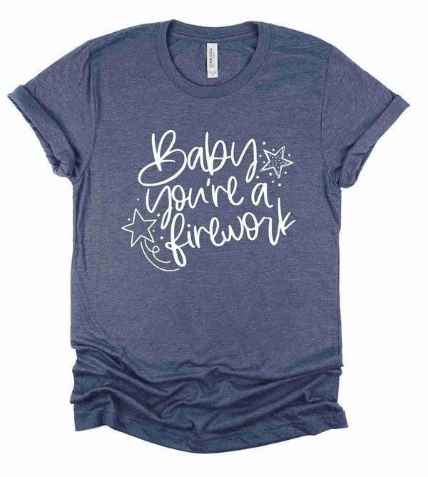 Baby Your're a Firework  Crew Neck Graphic Tee