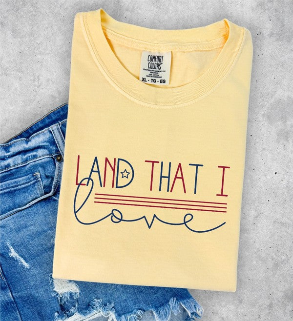 Land That I Love Comfort Color Tee