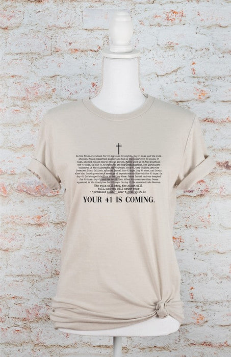 Your Day 41 Is Coming Graphic Tee