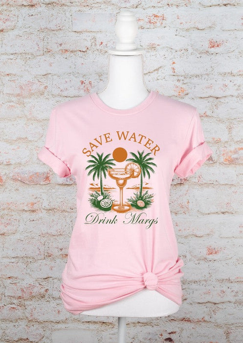 Save Water Drink Margs Boutique Tee