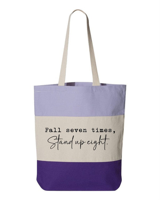 Fall Seven Times. Stand Up Eight Tote Bag