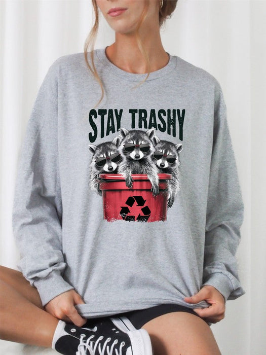 Stay Trashy Racoon Graphic Sweatshirt