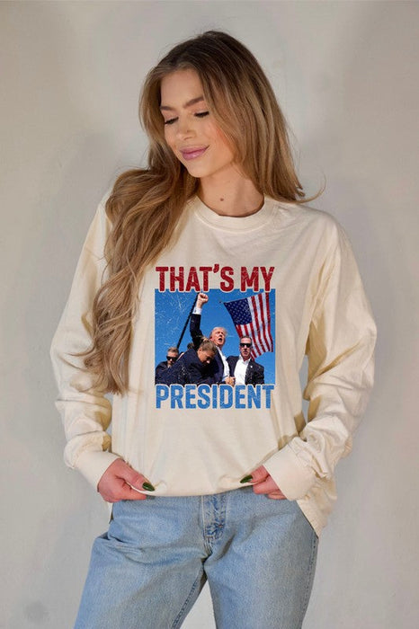 That's My President Trump Long Sleeve Tee