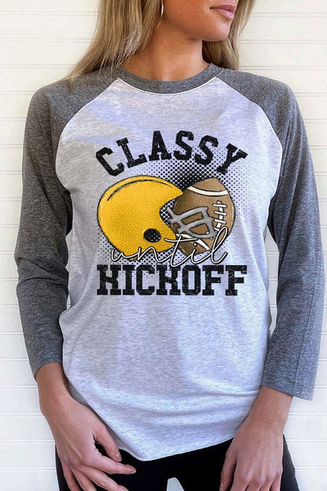 Classy Until Kickoff Raglan