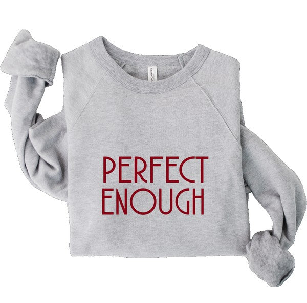 Perfect Enough Premium Graphic Sweatshirt