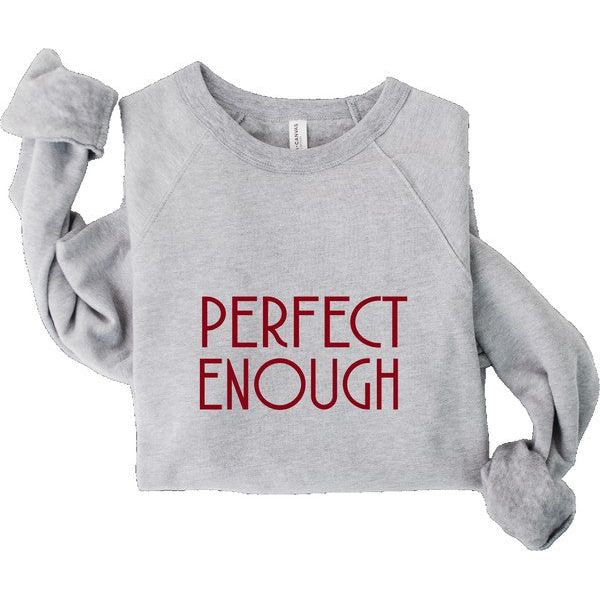 Perfect Enough Premium Graphic Sweatshirt