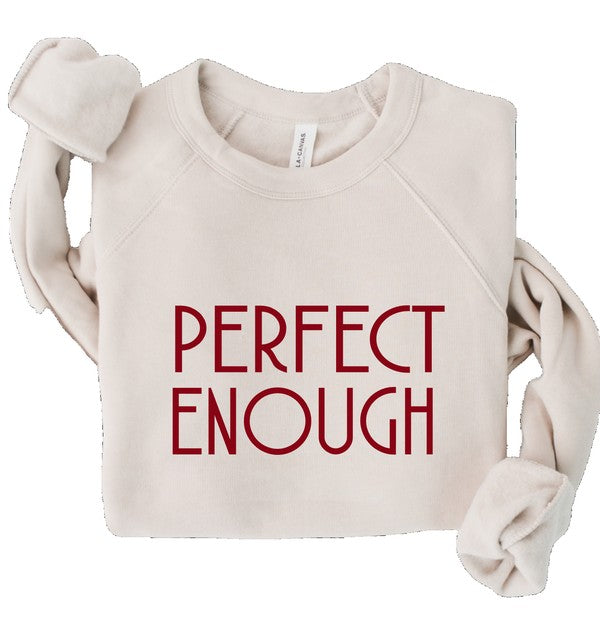 Perfect Enough Premium Graphic Sweatshirt