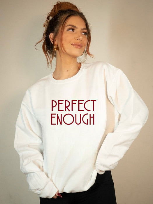 Perfect Enough Premium Graphic Sweatshirt