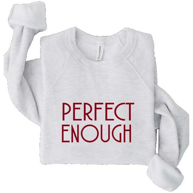 Perfect Enough Premium Graphic Sweatshirt