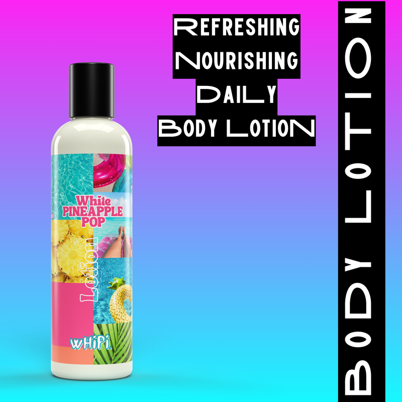 Whipi Co Body Lotion- White Pineapple Pop Body Lotion