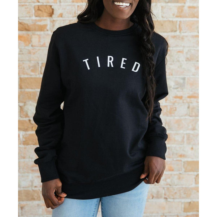 Sunflower Motherhood - Tired Sweatshirt