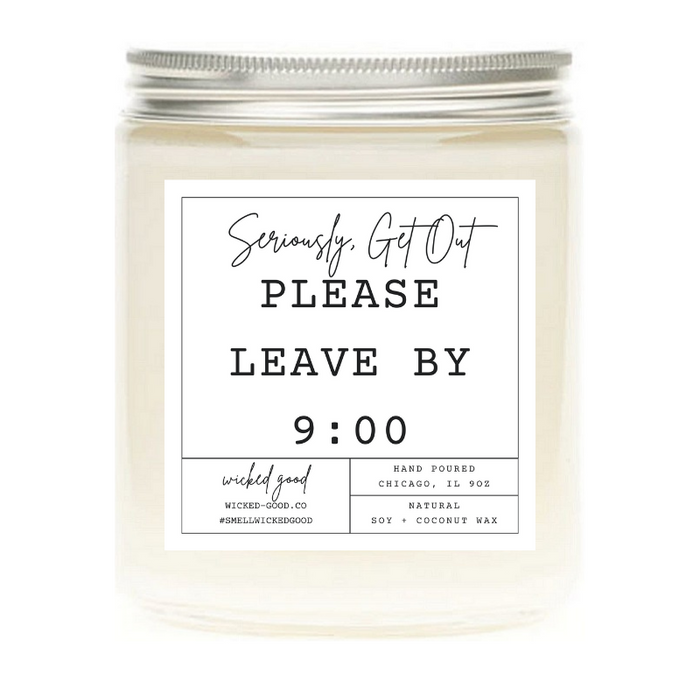 Please Leave By 9:00 Candle