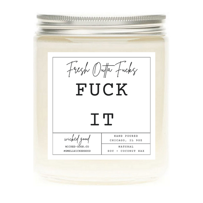 Fresh Outta Fucks Candle by Wicked Good Perfume