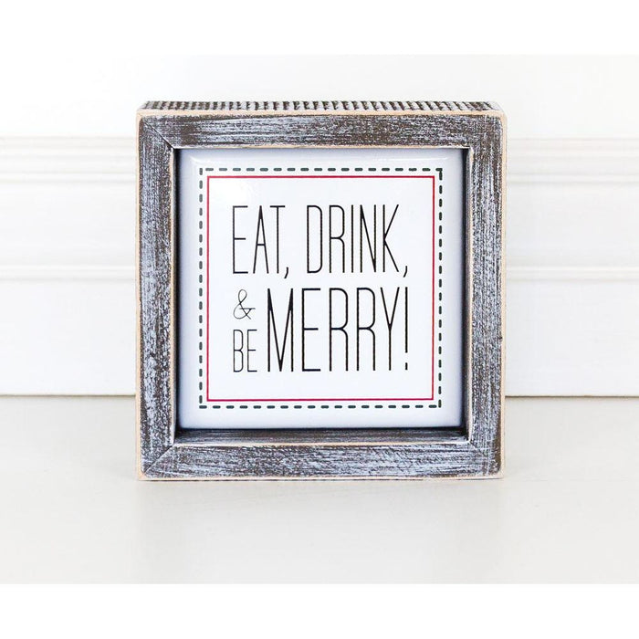 Eat, Drink, Merry 5" Sign