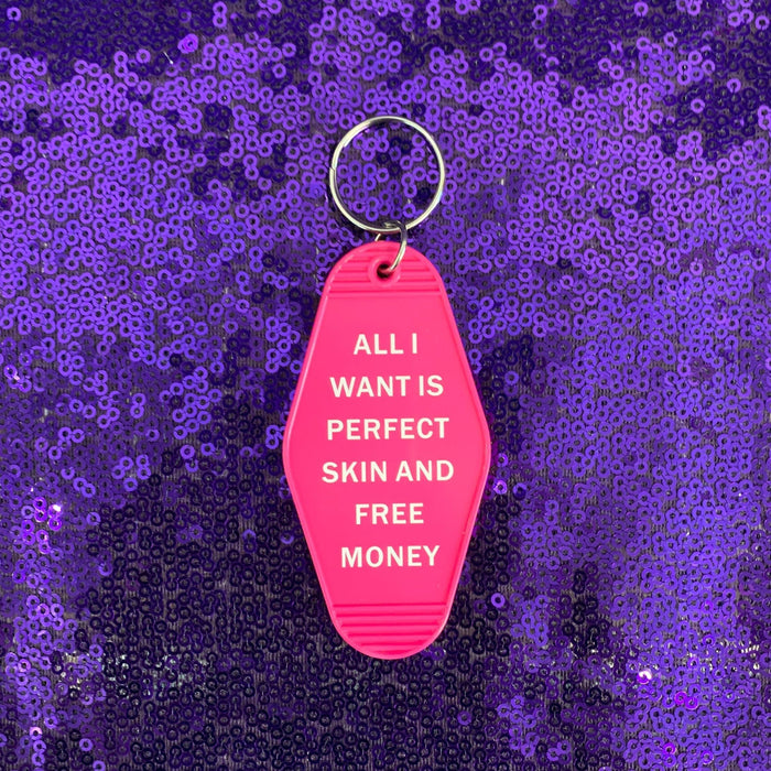 The Bullish Store - All I Want Is Perfect Skin And Free Money Motel Style Keychain In Fuchsia Pink