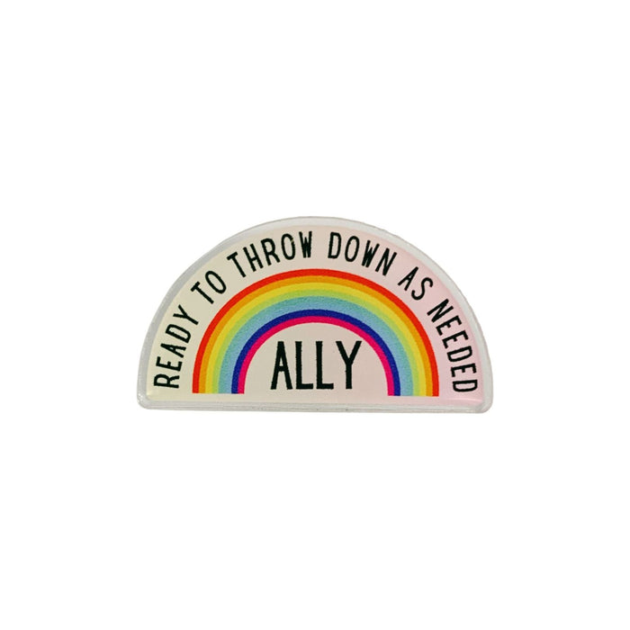 The Bullish Store - Ally Ready To Throw Down Lgbtq Rainbow Acrylic Lapel Pin