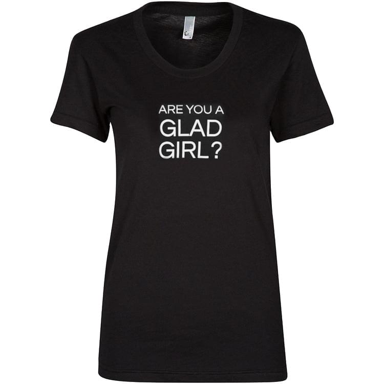 GladGirl "Are You A GladGirl?" T-Shirt Marketing