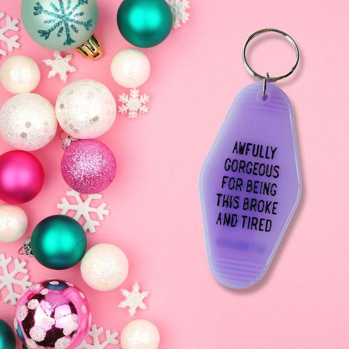 The Bullish Store - Awfully Gorgeous For Being This Broke And Tired Motel Style Keychain In Translucent Violet