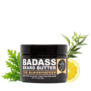 Badass Beard Care The Bushwhacker Beard Butter BUTTER
