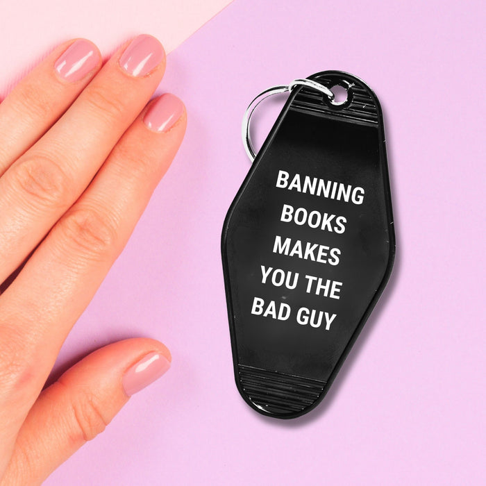 The Bullish Store - Banning Books Makes You The Bad Guy Motel Keychain