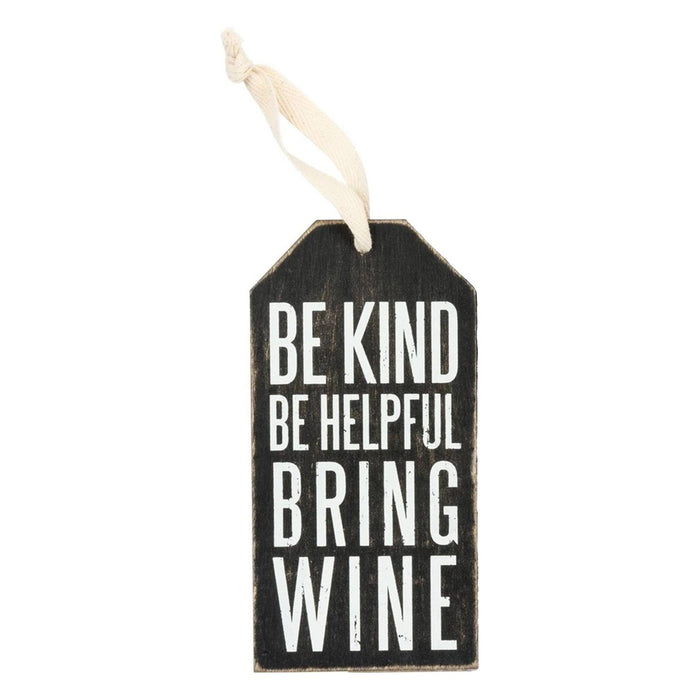 The Bullish Store - Be Kind Be Helpful Bring Wine Bottle Tag