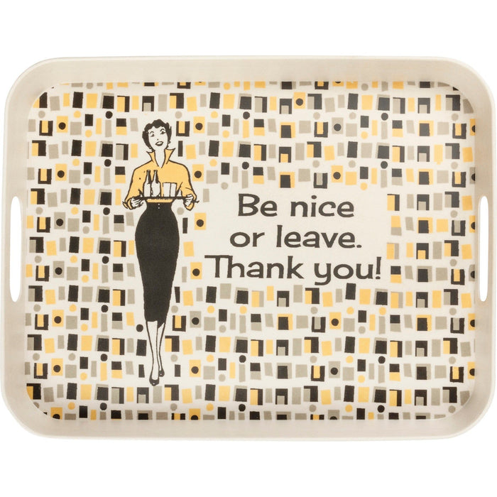 The Bullish Store - Be Nice Or Leave Tray | Retro-Inspired Decorative Serving Tray