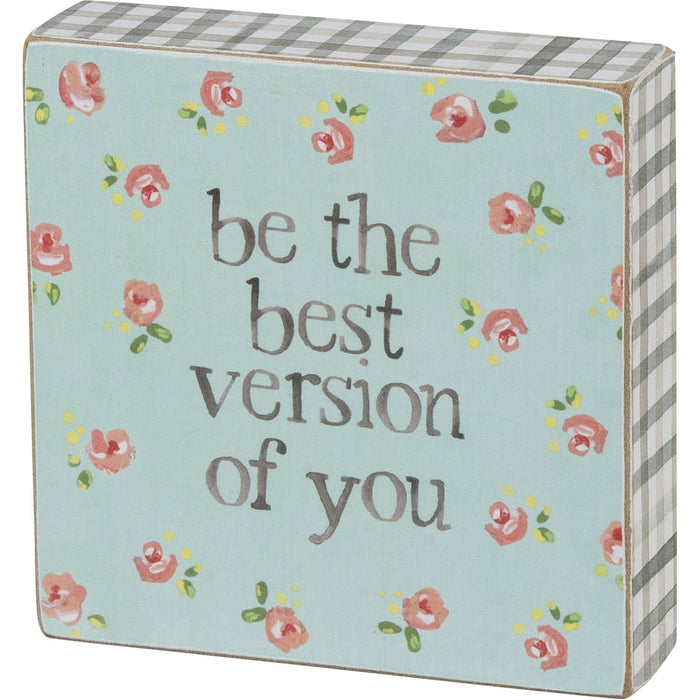 The Bullish Store - Be The Best Version Of You Wooden Block Sign | 4" X 4"