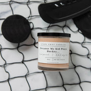 Dirty Dangles Hockey Because My Kid Plays Hockey - Natural Soy Wax Candle Soy Wax Candles