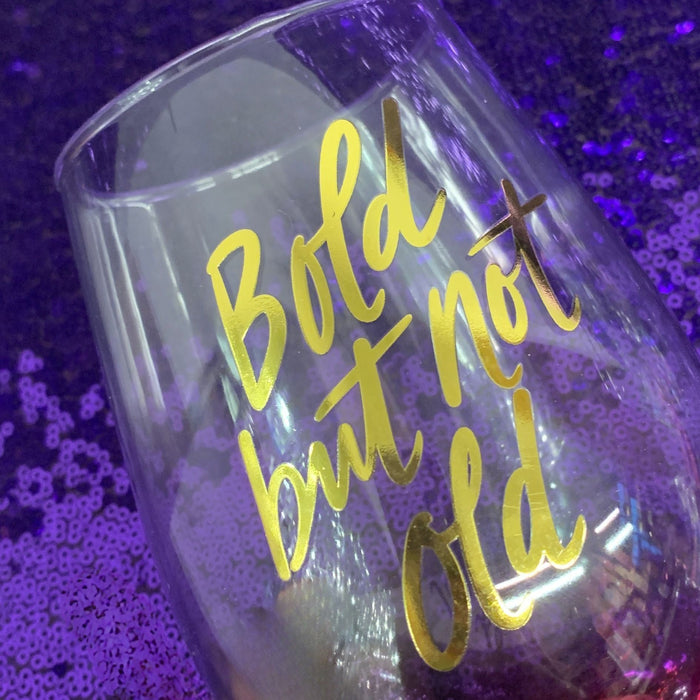 The Bullish Store - Bold But Not Old Stemless Wine Glass In Tinted Multicolored | 20Oz