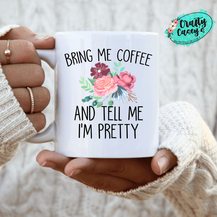 Bring Me Coffee & Tell Me You Love Me-Ceramic- Coffee Mug by Crafty Casey's